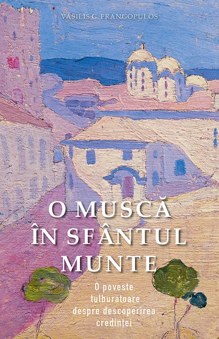O musca in sfantul Munte | Vasilis G. Frangopulos PDF online