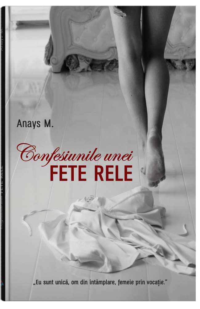 Confesiunile unei fete rele – Vol. 1 | Anays M PDF online