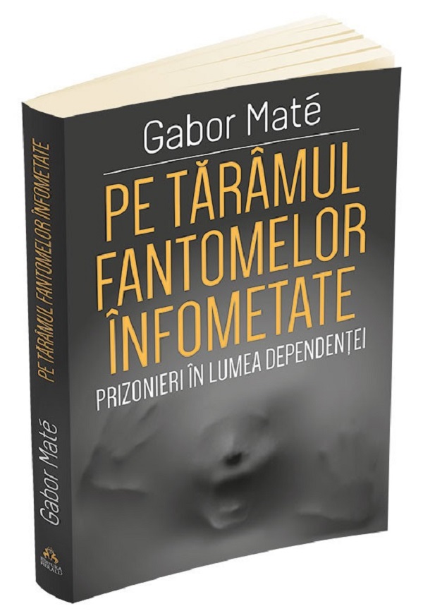 Pe taramul fantomelor infometate | Gabor Mate PDF online